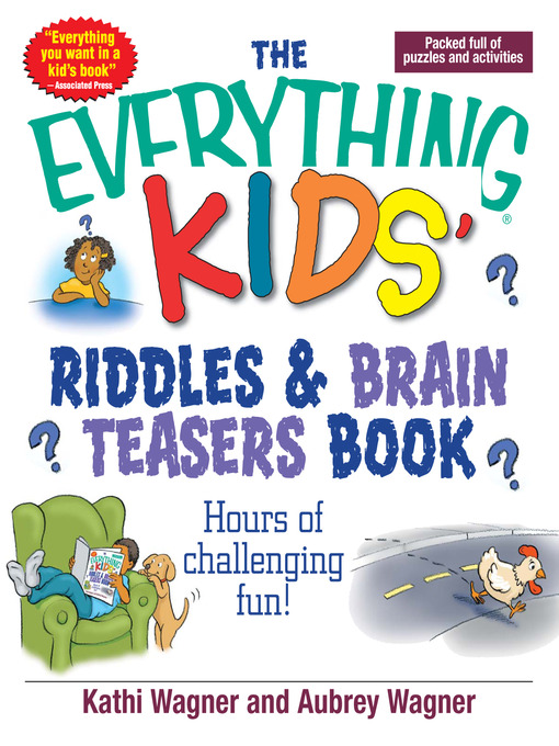 Title details for The Everything Kids Riddles & Brain Teasers Book by Kathi Wagner - Available